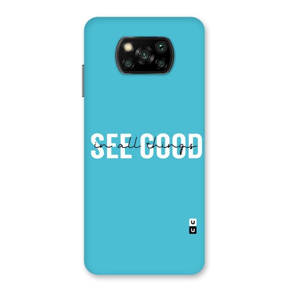 See Good in All Things Back Case for Poco X3