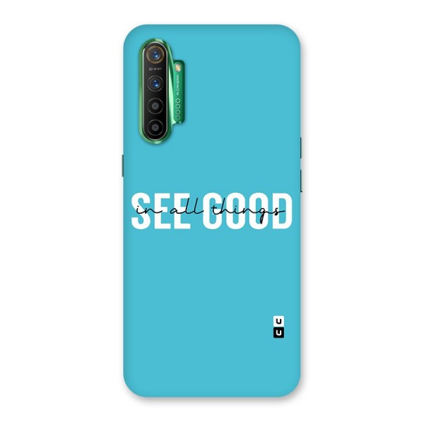 See Good in All Things Back Case for Realme X2