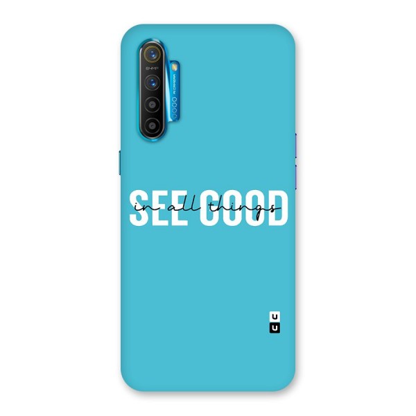 See Good in All Things Back Case for Realme XT