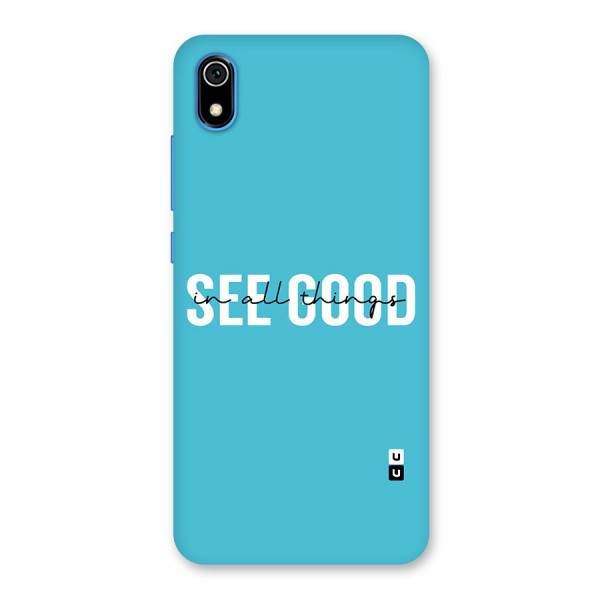 See Good in All Things Back Case for Redmi 7A