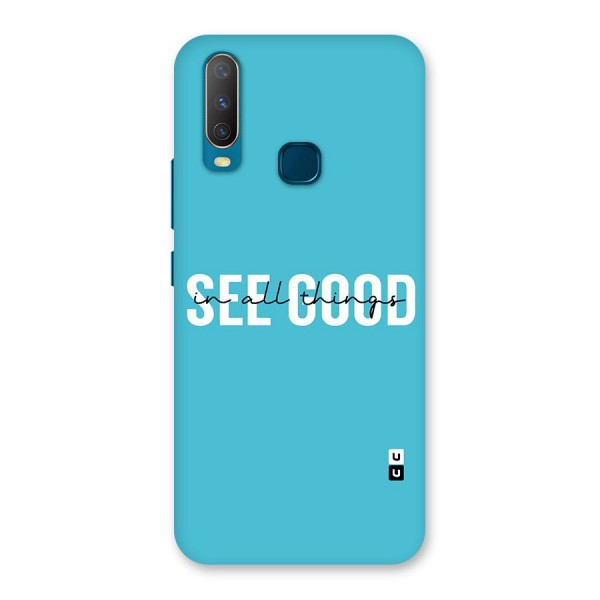 See Good in All Things Back Case for Vivo Y15