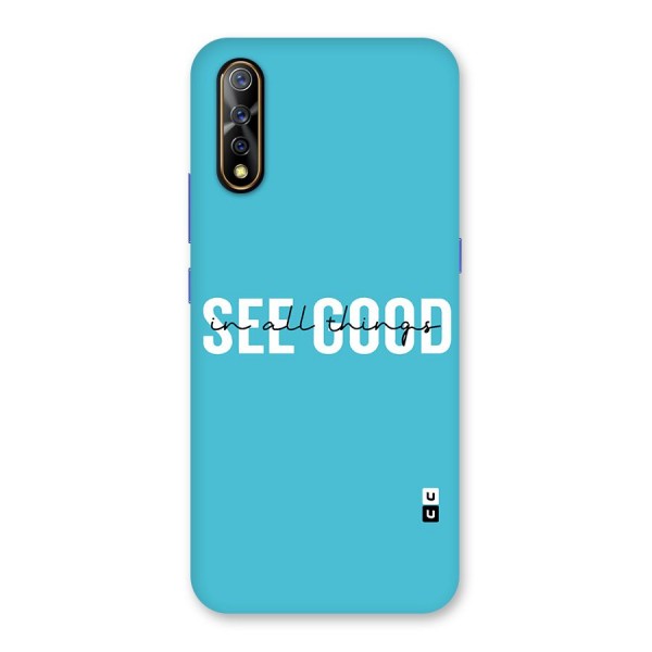 See Good in All Things Back Case for Vivo Z1x