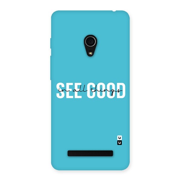 See Good in All Things Back Case for Zenfone 5