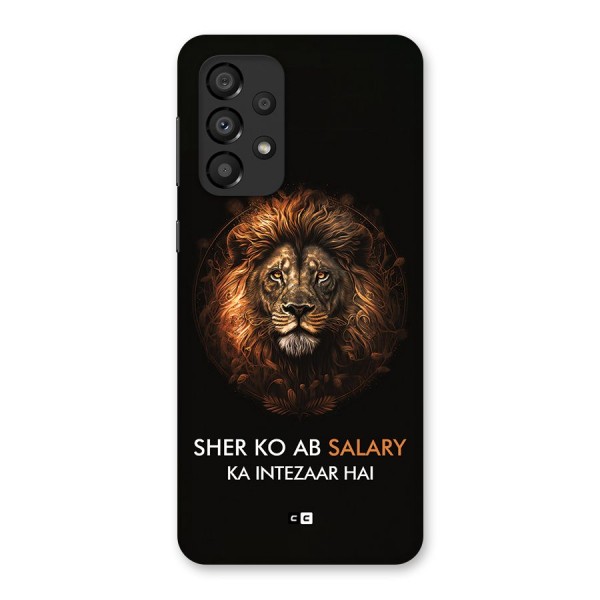 Sher On Salary Back Case for Galaxy A33 5G