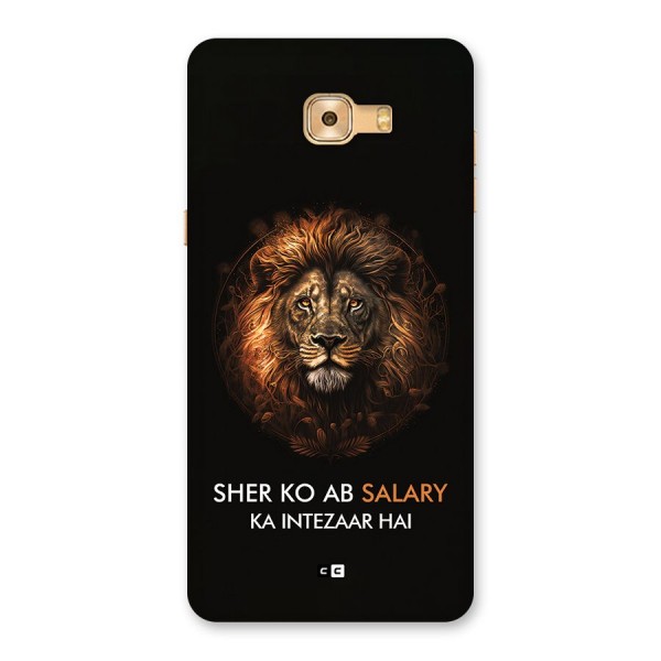 Sher On Salary Back Case for Galaxy C9 Pro