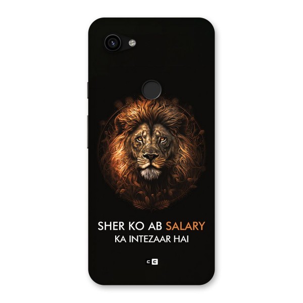 Sher On Salary Back Case for Google Pixel 3a XL