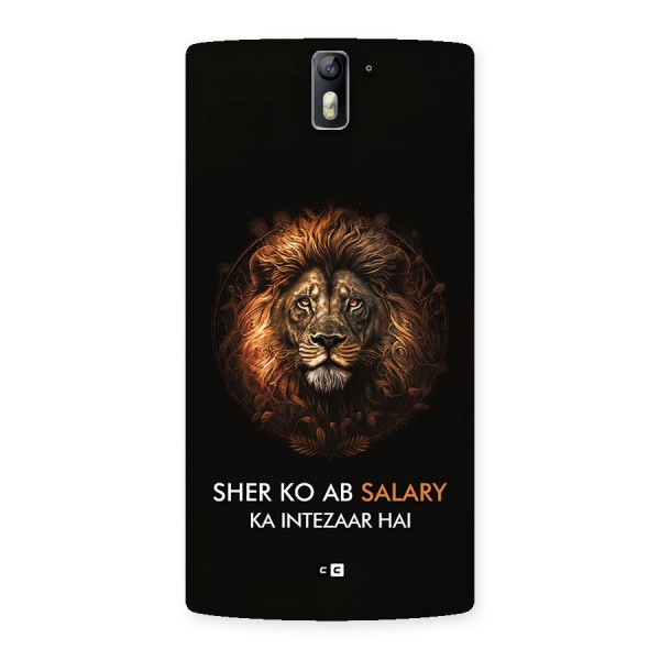 Sher On Salary Back Case for OnePlus One