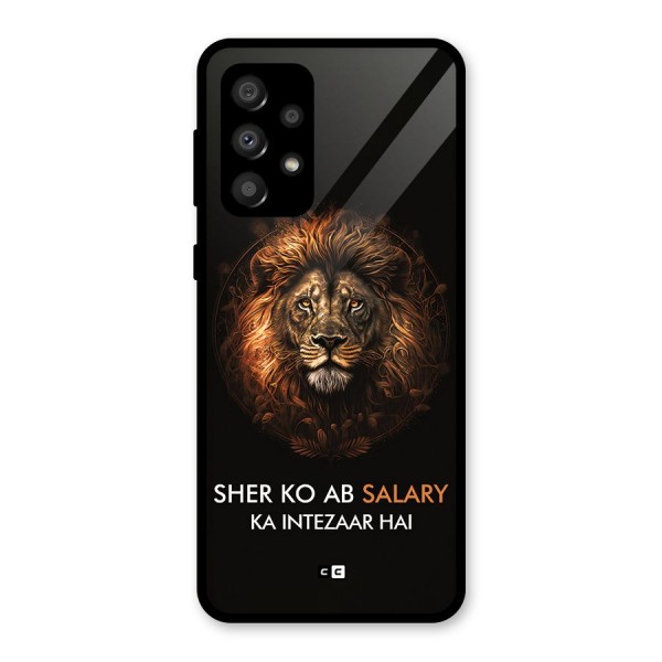 Sher On Salary Glass Back Case for Galaxy A32