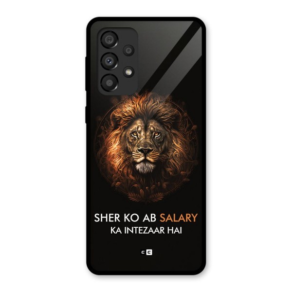 Sher On Salary Glass Back Case for Galaxy A33 5G