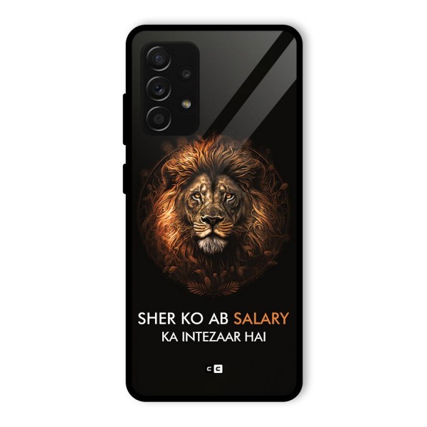 Sher On Salary Glass Back Case for Galaxy A53 5G