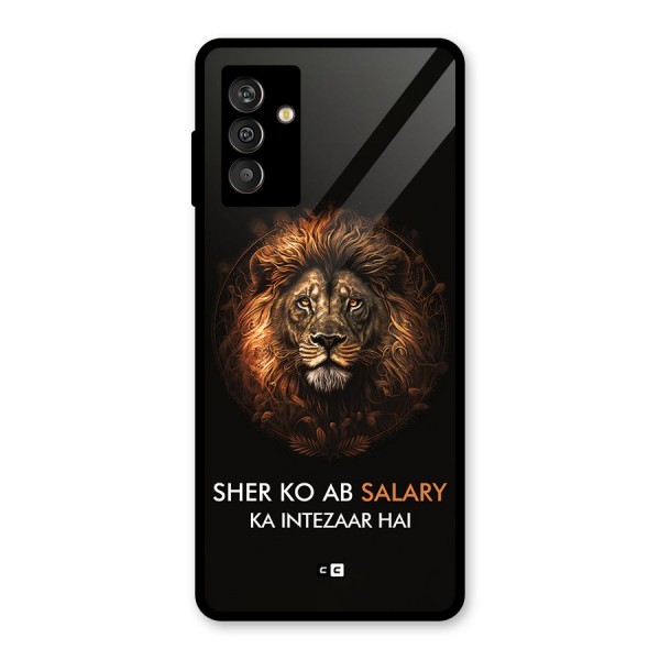 Sher On Salary Glass Back Case for Galaxy M13