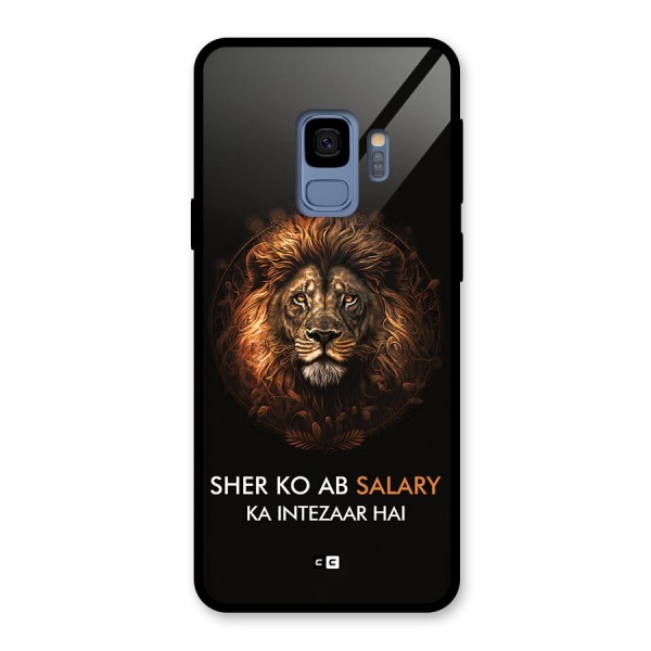 Sher On Salary Glass Back Case for Galaxy S9