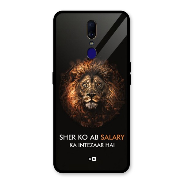 Sher On Salary Glass Back Case for Oppo F11