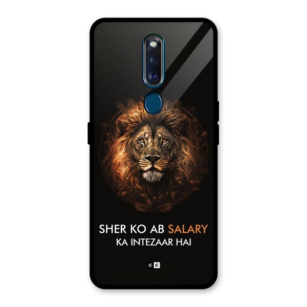 Sher On Salary Glass Back Case for Oppo F11 Pro