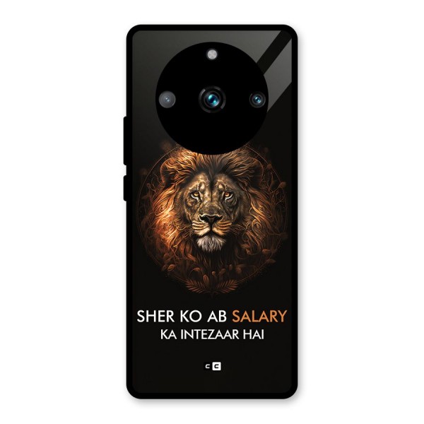 Sher On Salary Glass Back Case for Realme 11 Pro