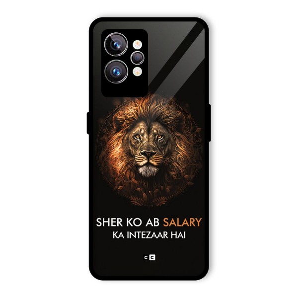 Sher On Salary Glass Back Case for Realme GT2 Pro