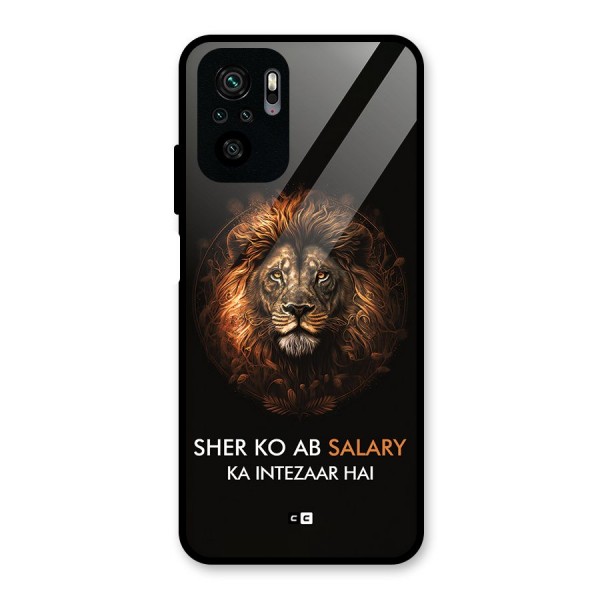 Sher On Salary Glass Back Case for Redmi Note 10