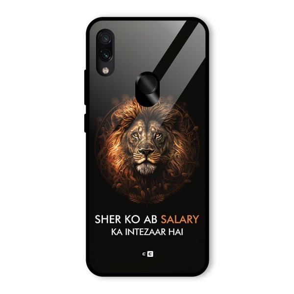 Sher On Salary Glass Back Case for Redmi Note 7