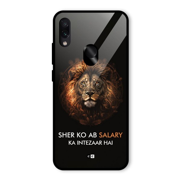 Sher On Salary Glass Back Case for Redmi Note 7S