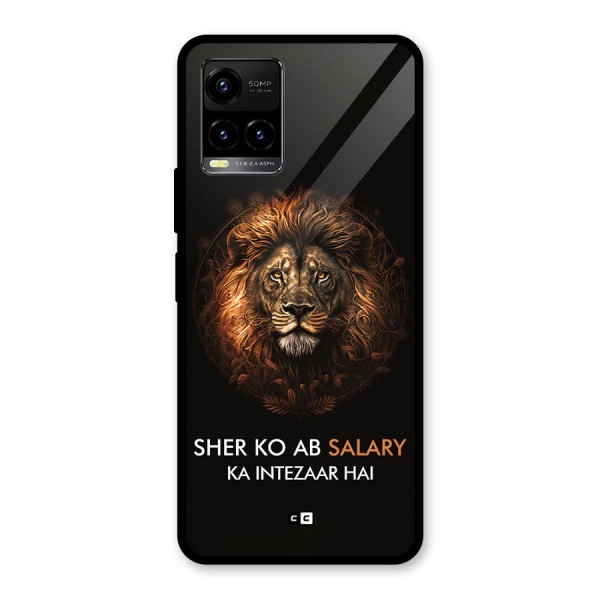 Sher On Salary Glass Back Case for Vivo Y21A