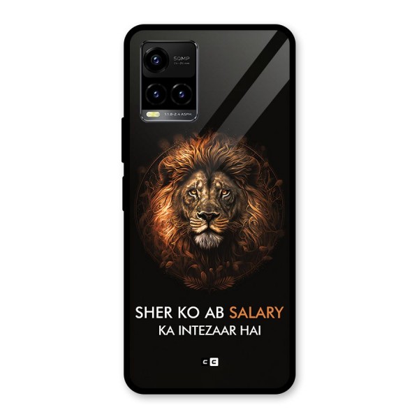 Sher On Salary Glass Back Case for Vivo Y21T