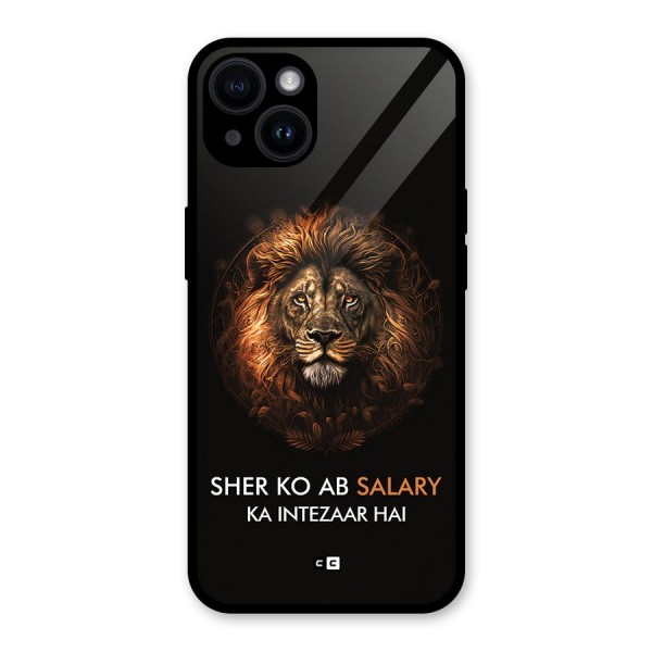 Sher On Salary Glass Back Case for iPhone 14