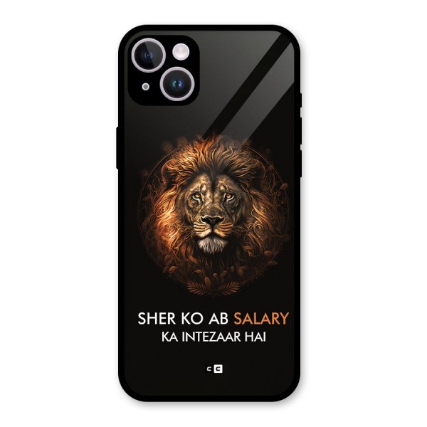 Sher On Salary Glass Back Case for iPhone 14 Plus