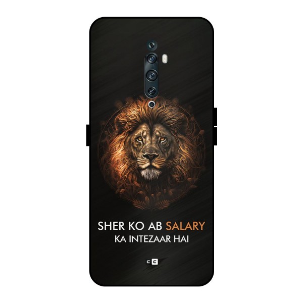 Sher On Salary Metal Back Case for Oppo Reno2 F