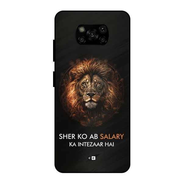 Sher On Salary Metal Back Case for Poco X3