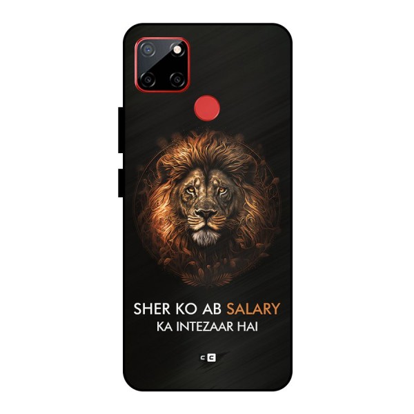 Sher On Salary Metal Back Case for Realme C12