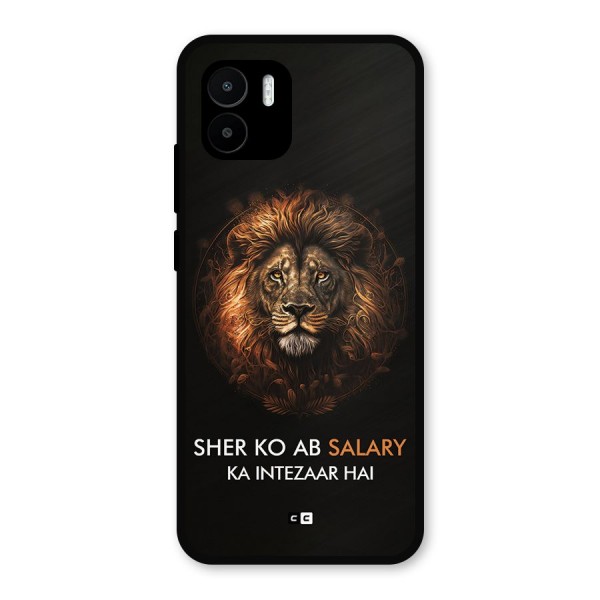 Sher On Salary Metal Back Case for Redmi A2