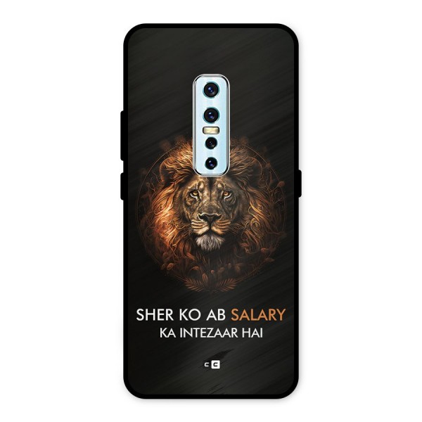 Sher On Salary Metal Back Case for Vivo V17 Pro