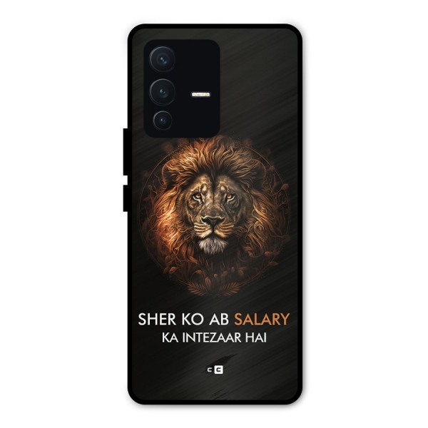 Sher On Salary Metal Back Case for Vivo V23 Pro