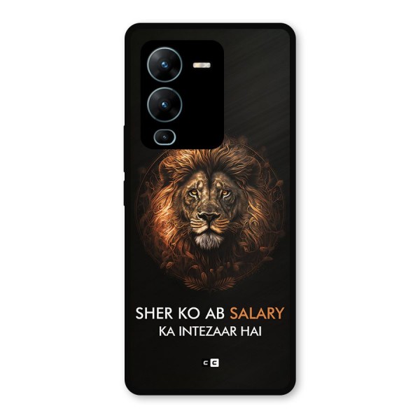 Sher On Salary Metal Back Case for Vivo V25 Pro