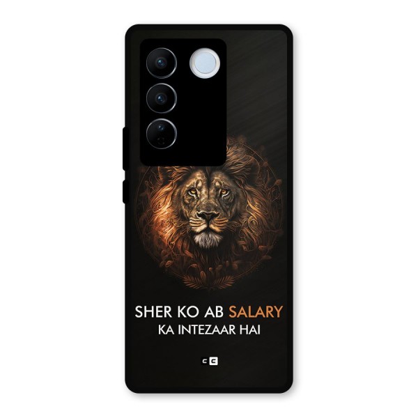 Sher On Salary Metal Back Case for Vivo V27 Pro