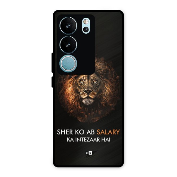 Sher On Salary Metal Back Case for Vivo V29 Pro