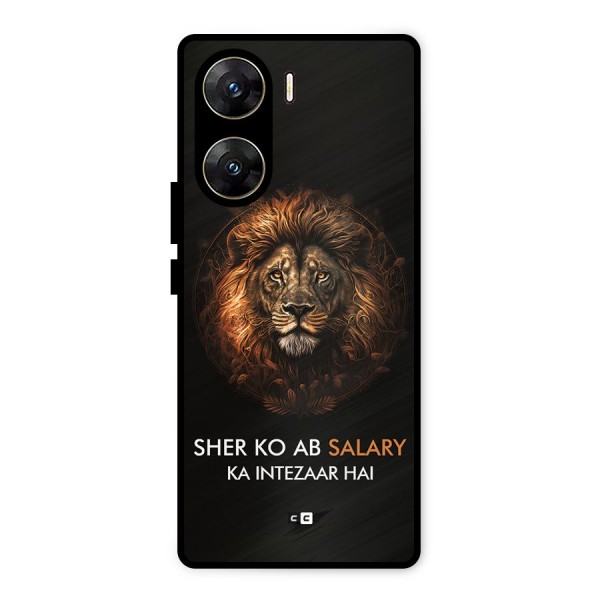 Sher On Salary Metal Back Case for Vivo V29e