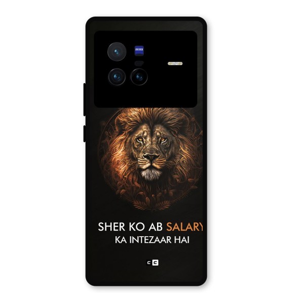 Sher On Salary Metal Back Case for Vivo X80