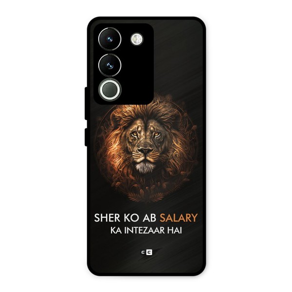 Sher On Salary Metal Back Case for Vivo Y200