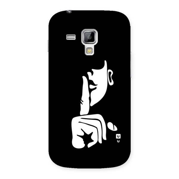 Shhh Art Back Case for Galaxy S Duos