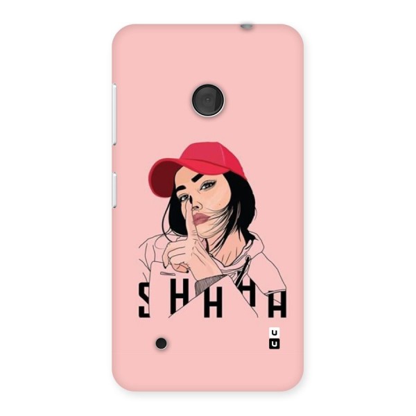 Shhhh Girl Back Case for Lumia 530