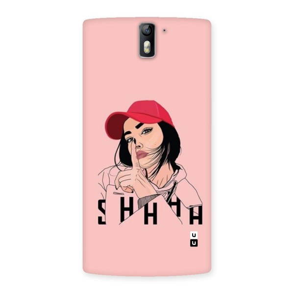 Shhhh Girl Back Case for OnePlus One