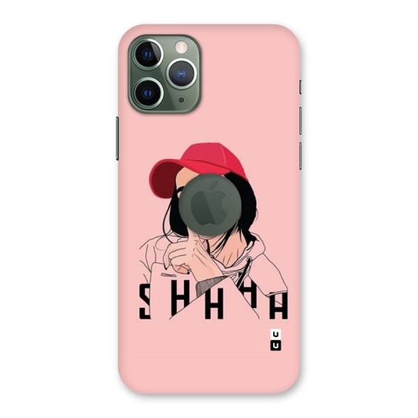 Shhhh Girl Back Case for iPhone 11 Pro Logo Cut