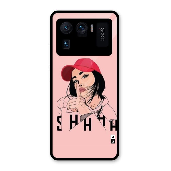 Shhhh Girl Glass Back Case for Mi 11 Ultra