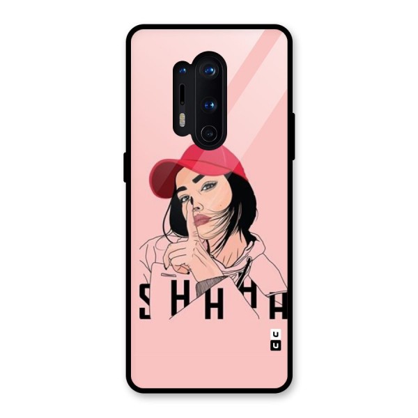 Shhhh Girl Glass Back Case for OnePlus 8 Pro