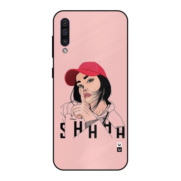 Shhhh Girl Metal Back Case for Galaxy A50s