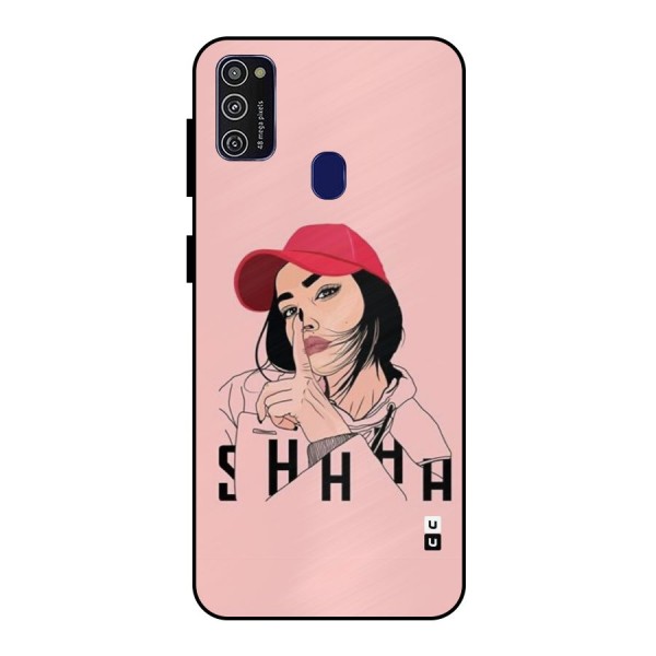 Shhhh Girl Metal Back Case for Galaxy M21