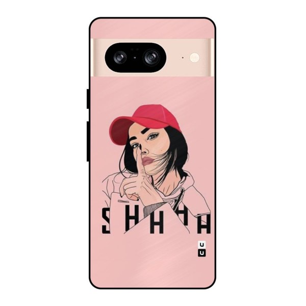 Shhhh Girl Metal Back Case for Google Pixel 8