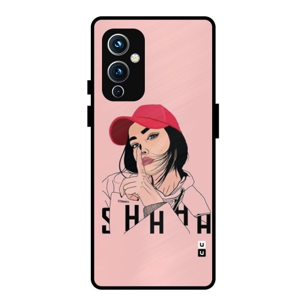 Shhhh Girl Metal Back Case for OnePlus 9