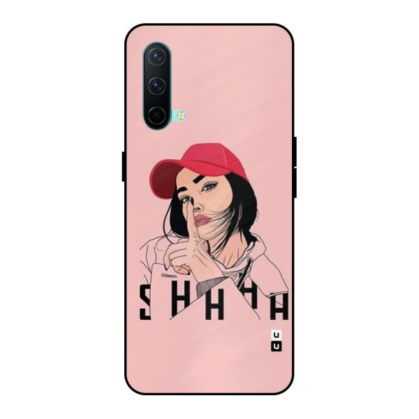 Shhhh Girl Metal Back Case for OnePlus Nord CE 5G